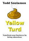 Yellow Turd
